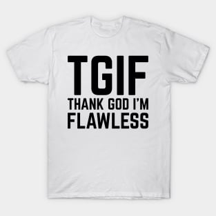 Thank God I'm Flawless v2 T-Shirt